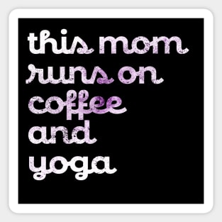 This Mom runs on Coffee and Yoga Sticker